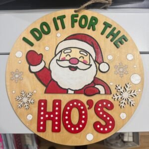Door Hangar Santa Claus I do it for the Ho’s